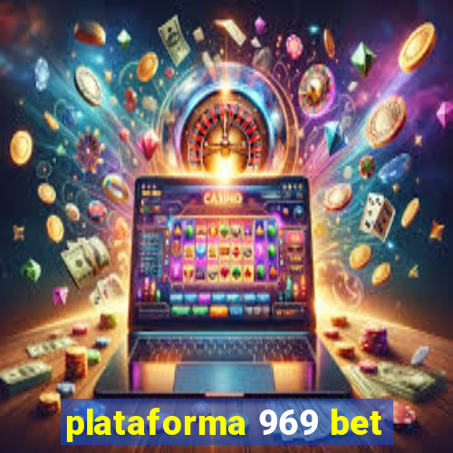 plataforma 969 bet